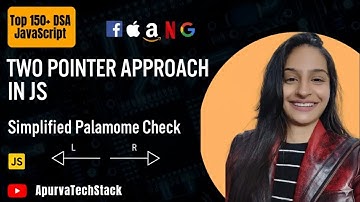 How to Check Palindrome in JavaScript | Easy Two Pointer Approach | DSA Tutorial 