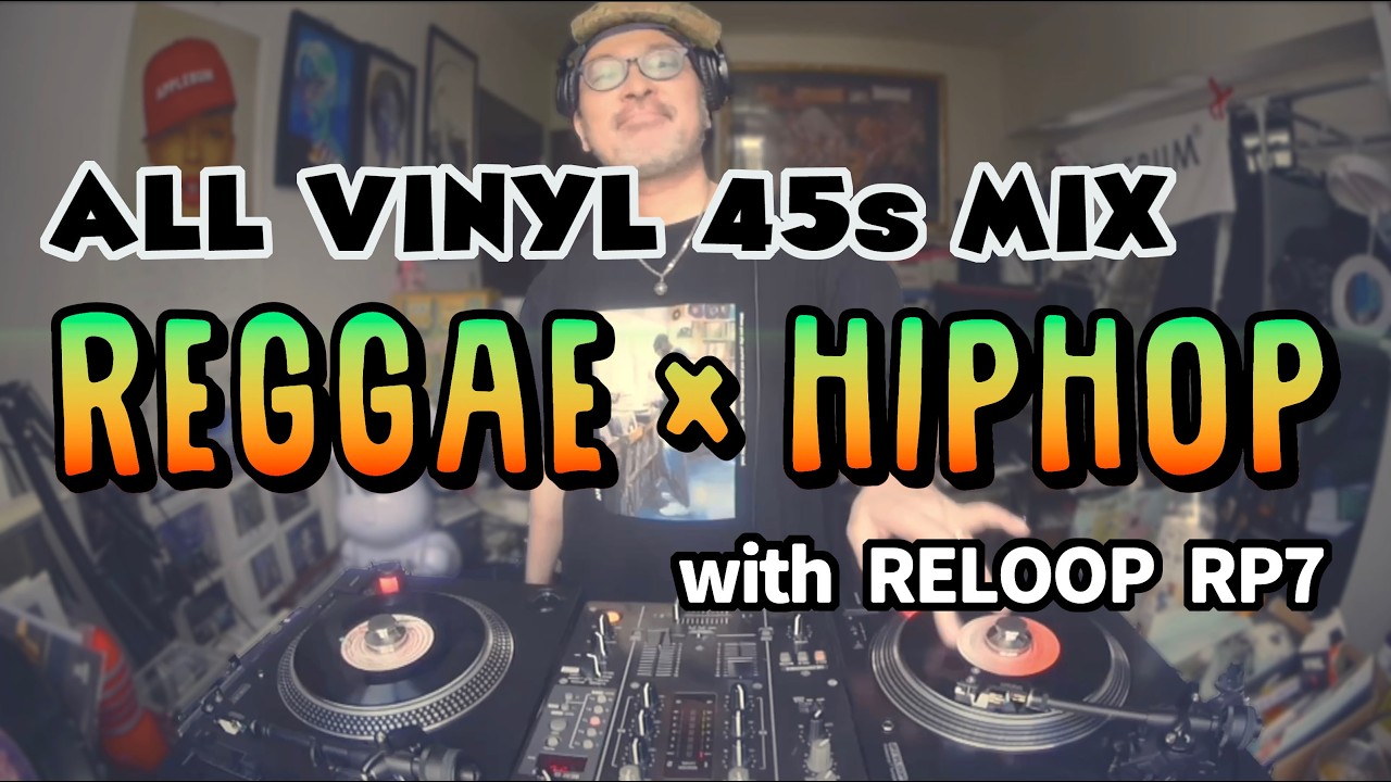 45s MIX】ROOTS、DUB、LOVERS、REGGAE×HIPHOPなレゲエMIX！！MIX CD