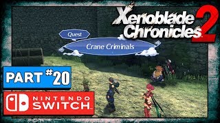 Xenoblade Chronicles 2 Playthrough Part 20: Crane Criminals