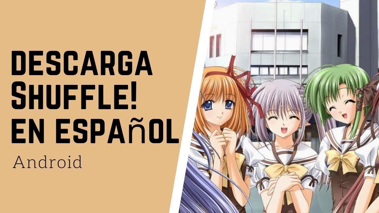 SHUFFLE! NOVELAS VISUALES PARA ANDROID EN ESPAÑOL YouTube