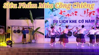 Múa Cồng Chiêng Đẹp Nhất Tại Lễ Khai Hội Du Lịch Sinh Thái Khe Cớ ( Người Con Xứ Nghệ.