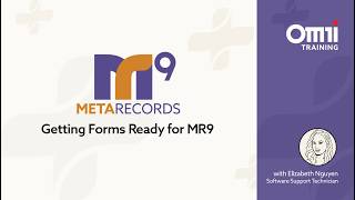 Full Getting Forms Ready For MR9 Update