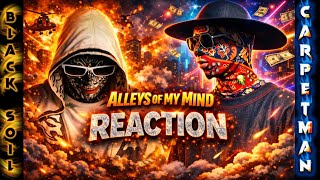 🖤 FIRST TIME REACTION | Carpetman &amp; Black Soil – “Alleys of My Mind” 🖤