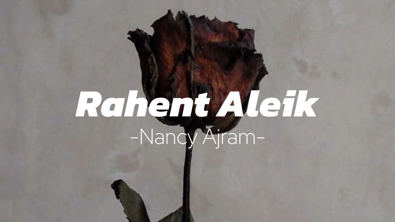 Rahent Aleik ||Nancy Ajram (speed up)