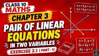 Class 10 Maths Chapter 3 Exercise 3.1 Part 1 | Pair of Linear Equations in Two Variables |CBSE 26-27
