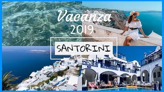 La mia vacanza a santorini || vlog estate 2019