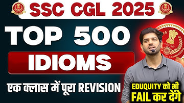 📚 SSC CGL 2025 | Top 500 Idioms | Complete Practice Based On New Pattern | By Sanjeev Thakur Sir