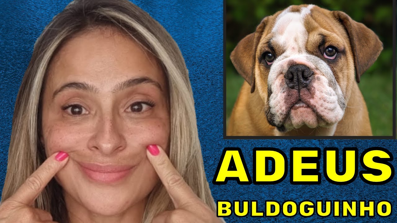 LIVRE-SE das BOCHECHAS DE BULDOGUE! Levante seu Rosto em 3 Passos ...
