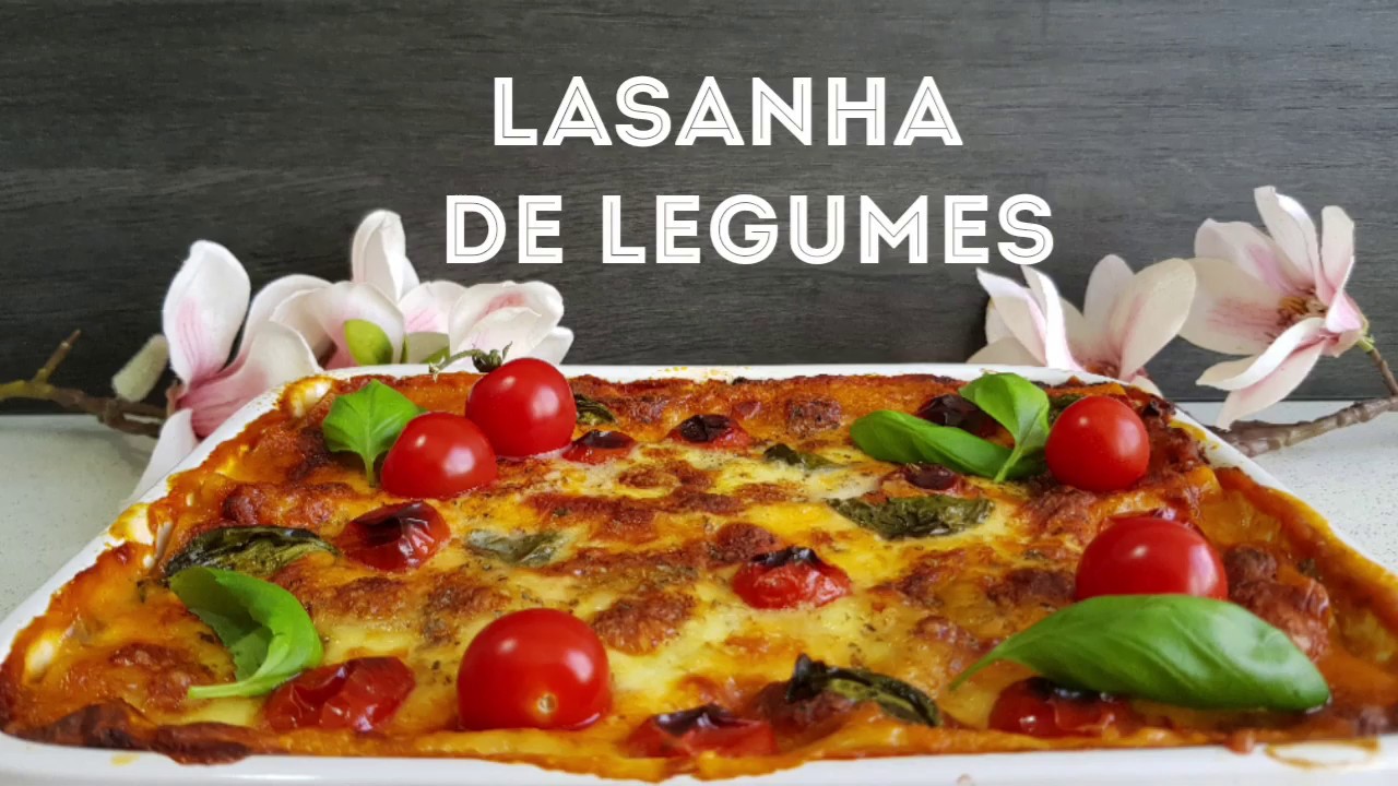 LASANHA COM LEGUMES. PRATO VEGETARIANO. - YouTube