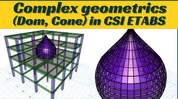 How to model Complex geometrics (Dom & Cone) in CSI ETABS |civil engineering| structural design