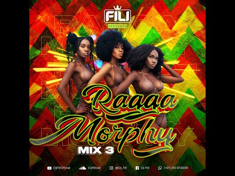 DJ FILI - RAGGA MORPHY MIX 3 "Dancehall & Perreo"