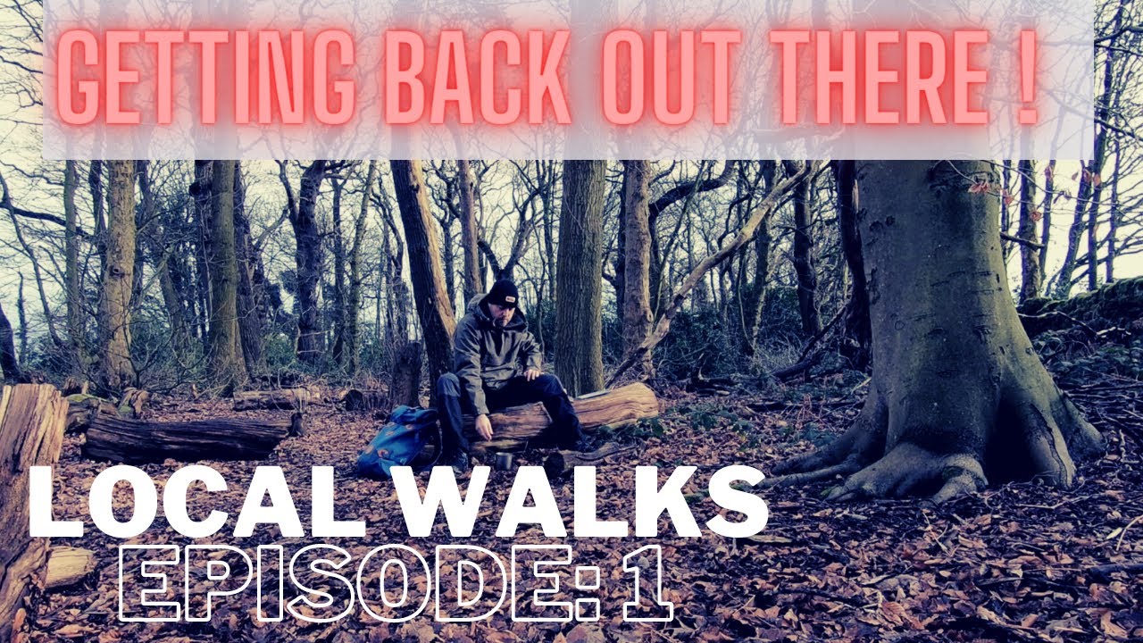 Local Walks - Episode 1: Trying to get back on my feet!