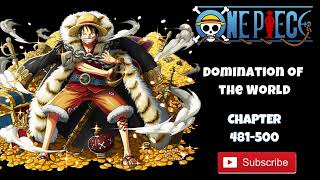One Piece- Domination of the World | Chapter-481-500