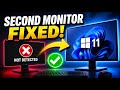 Fix Windows 11 Not Detecting Second Monitor (Dual Display Issue)