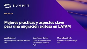 AWS Summit MC 2022 - Mejores practicas para una migración exitosa en LATAM (MGR101)
