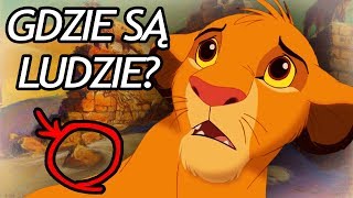 Gdzie podziali się ludzie? | Król Lew/Lwia Straż | Teoria/Ciekawostki