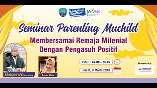 SEMINAR PARENTING MUCHILD \