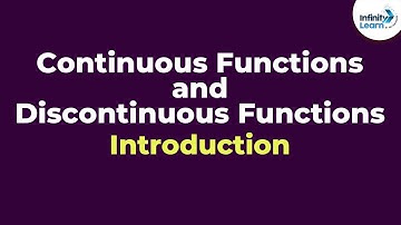 Calculus - Introduction to Continuous and Discontinuous Functions | Don