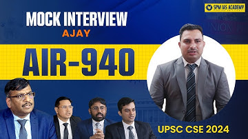 UPSC CSE 2024 Mock Interview | Ajay AIR 940 | Vijender Masijeevi Interview @SPMIASAcademy