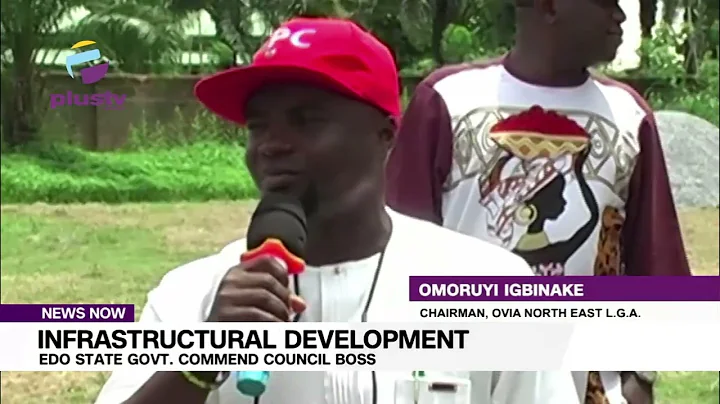 Infrastructural development: edo state govt. Commend council boss-