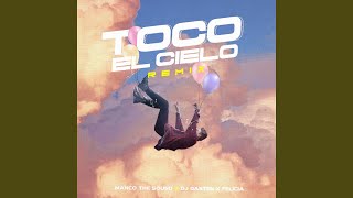 Video voorbeeld van "Manco the Sound - Toco el Cielo (Official Remix)"