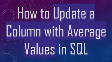 How to Update a Column with Average Values in SQL