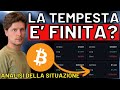 🚨 LA TEMPESTA E' FINITA?! 🚨 MORNING w/CRYPTO: BITCOIN / ALTCOINS [time sensitive]