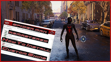 Marvel’s Spider-Man Remastered How To Add Custom Skins/Mods (PC)