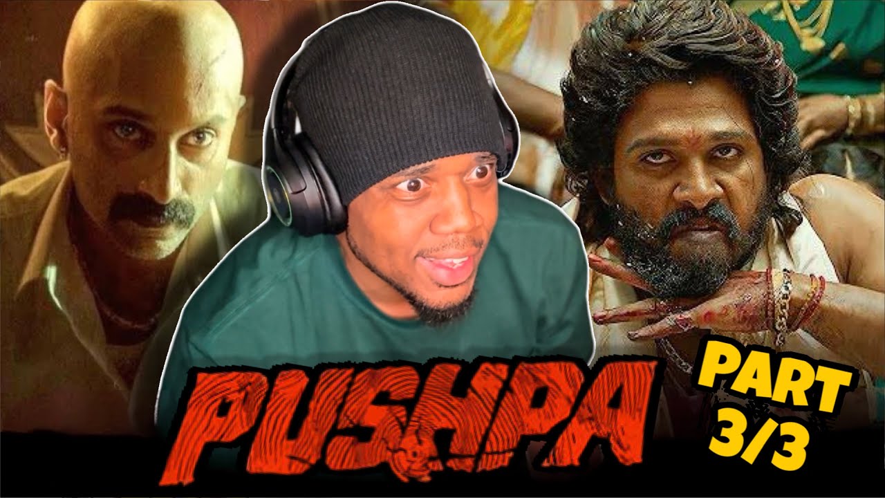 PUSHPA: THE RISE (2021) [ Part 3 of 3 ] FIRST TIME WATCHING | MOVIE REACTION!!!