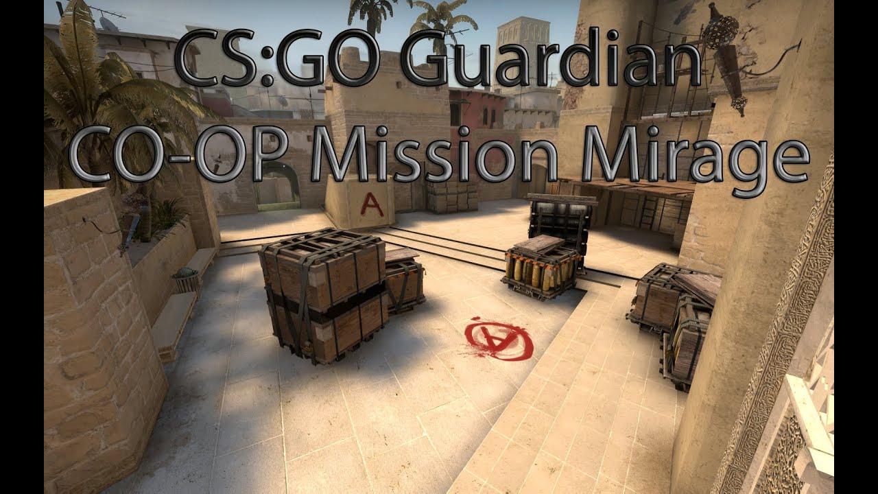 CS:GO Guardian Coop Mission 2015 - Mirage - YouTube