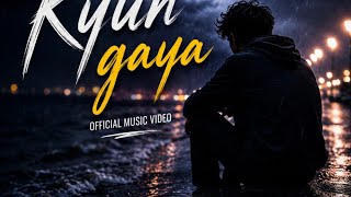 Download Lagu Ogy music "kyun gaya" (Official music video)