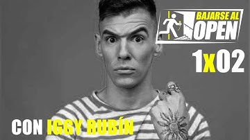 ¿Cómo escribe chistes Iggy Rubín? | Bajarse al Open x02