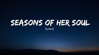 Seasons of Her Soul (Official Music Video)