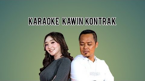 KAWIN KONTRAK  KARAOKE DUET ( NO VOCAL COWOK )