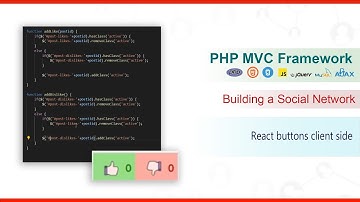 PHP MVC Framework - #39 - Building a Social Network - React buttons client side