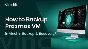 How to Backup Proxmox VM in Vinchin Backup & Recovery?