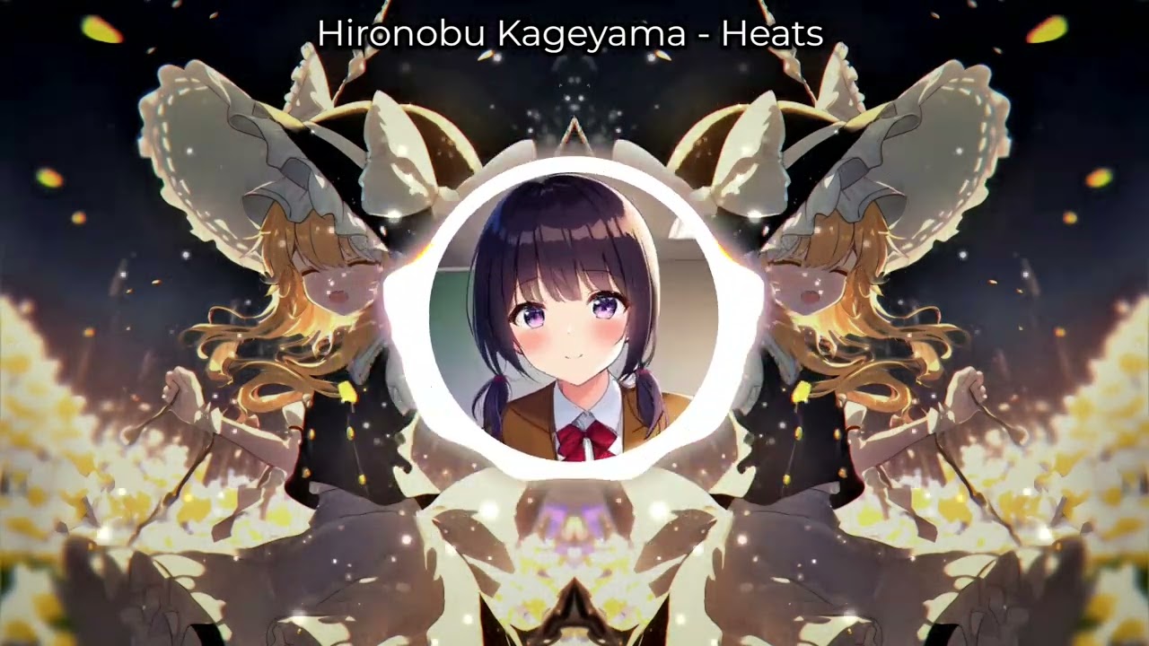 Hironobu Kageyama - Heats [Nightcore]