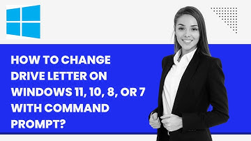 How to Change Drive Letter on Windows 11, 10, 8, or 7 with Command Prompt?