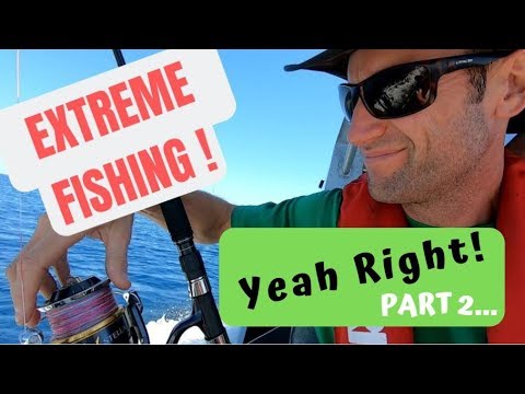 Extreme Fishing | Part 2