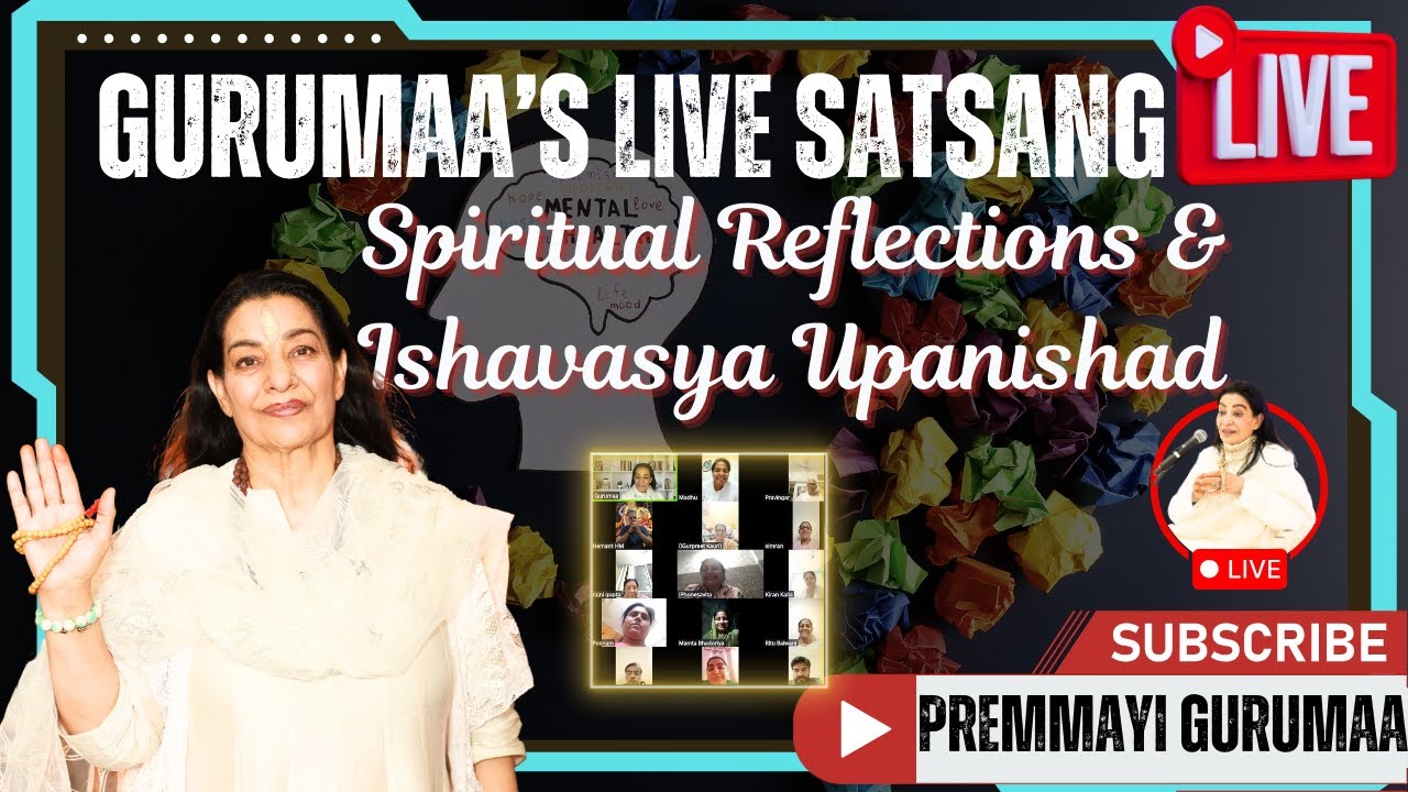 Spiritual Reflections & Ishavasya Upanishad by Premmayi Gurumaa Live