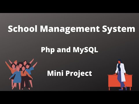 Project using Php and MySQL|| School Management System using Php || Bootstrap || HTML ||  Database