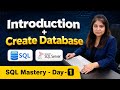 SQL Tutorial for Beginners | Introduction and Database Creation | SQL Mastery Series | Day 1