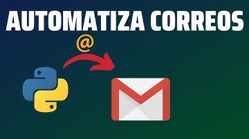 Como Automatizar Envío de Correos con Python