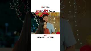 Main Tera NEW Episode 4 | Promo| #yusrairfan | #arezahmed | #ghanaali | #shorts