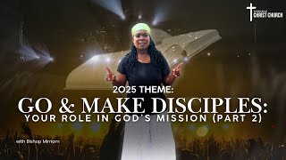 Go And Make Disciples: Your Role In God’s Mission Part 2