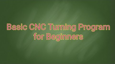 Basic CNC Turning Programming / Basic CNC Programming / Beginners CNC Programming / CNC
