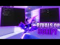Rivals Script Updated- Undetected Legit/Rage, FOV, ESP, Mobile Support!