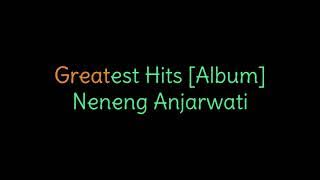 Greatest Hits Album Neneng Anjarwati