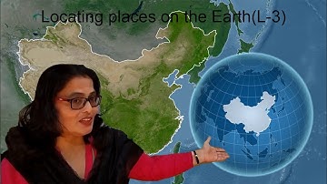 (Lesson-3)Locating places on the Earth Class 6th (D.A.V)