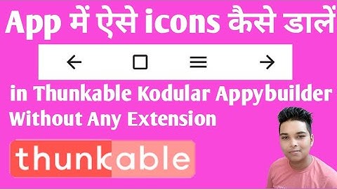 Add Professional icons of buttons in your App in Thunkable Kodular